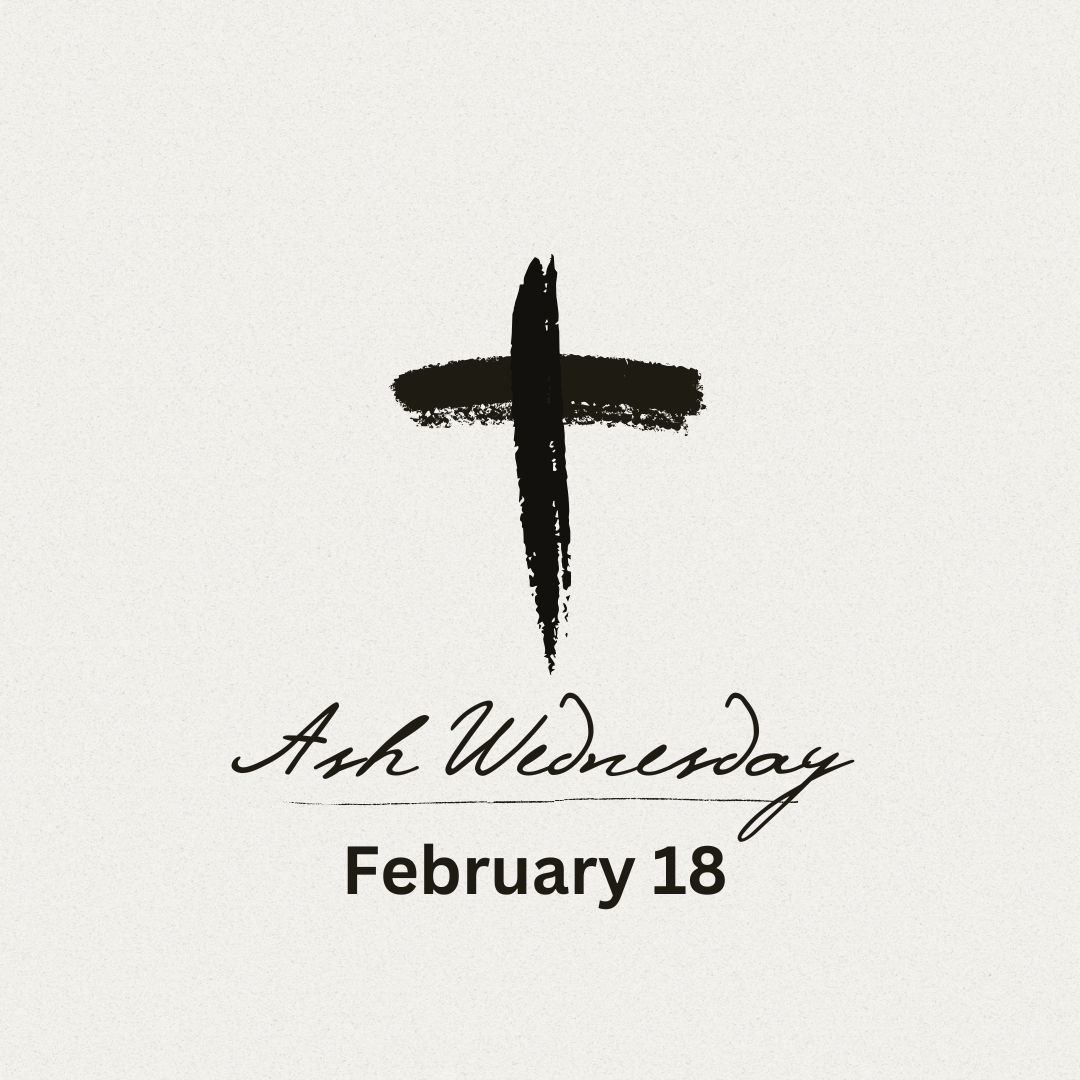 Ash Wednesday 2026  |  February 18, 2026